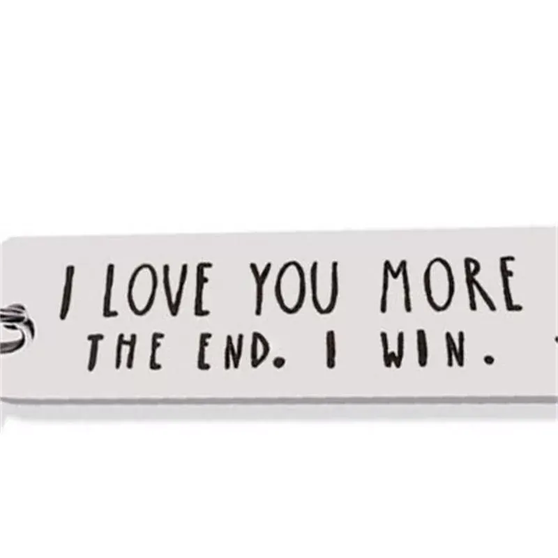 Keyrings Stainless Steel I Love You Most More The End I Win Couples Keychain Metal Key Holders Party Favor